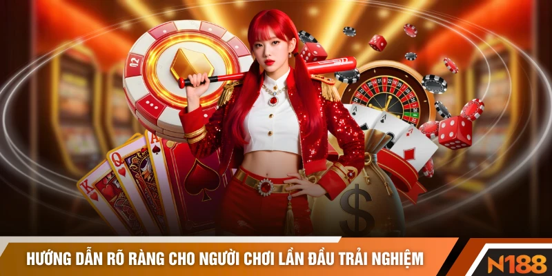 Hướng dẫn rõ ràng cho người chơi lần đầu trải nghiệm